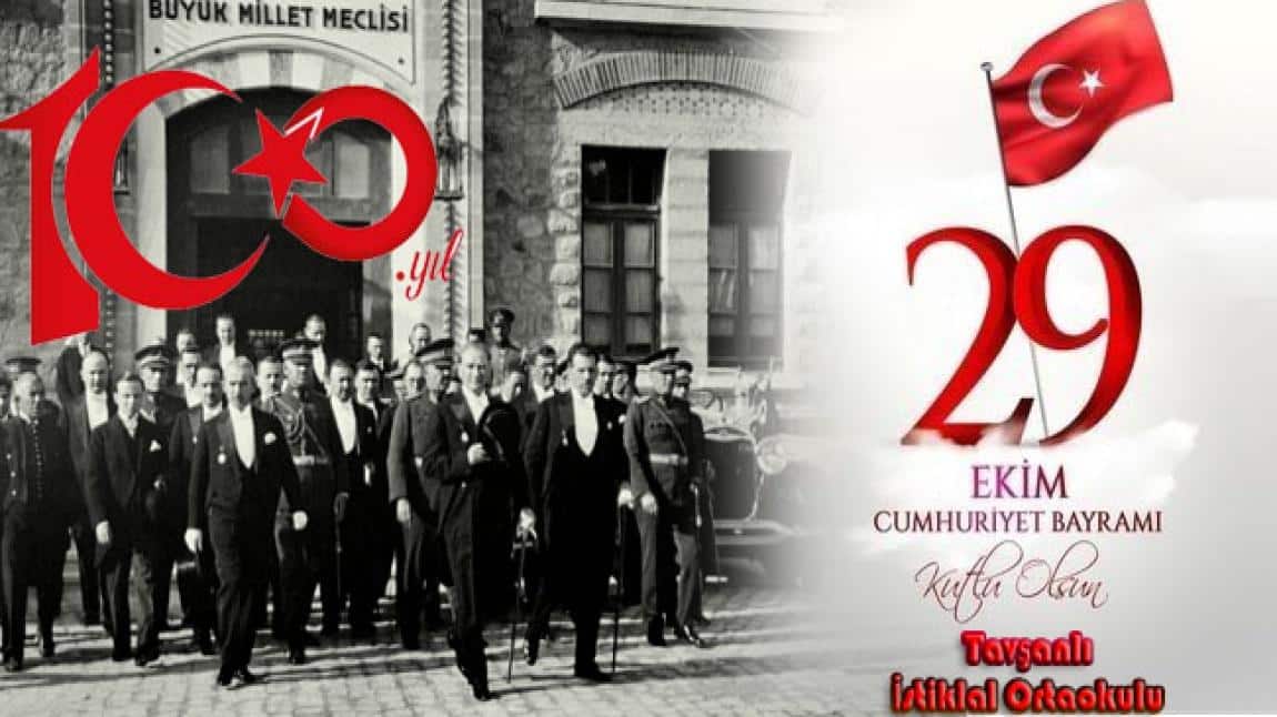 29 Ekim Cumhuriyet Bayramı’mızın 100.Yılı Kutlu Olsun